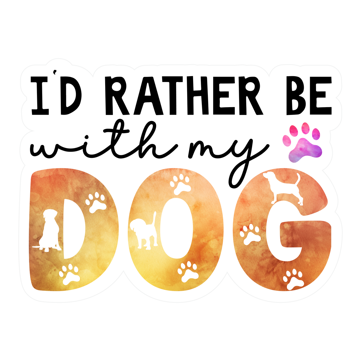 Stickers - I'd Rather Be With My Dog, Dog Lovers' Stickers