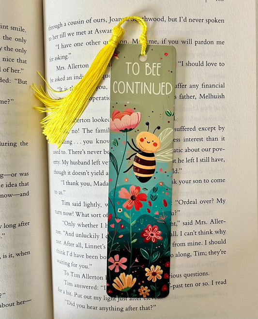 Bookmark - Metal Bookmark 1.5" x 6" with Tassel - To Bee Continued