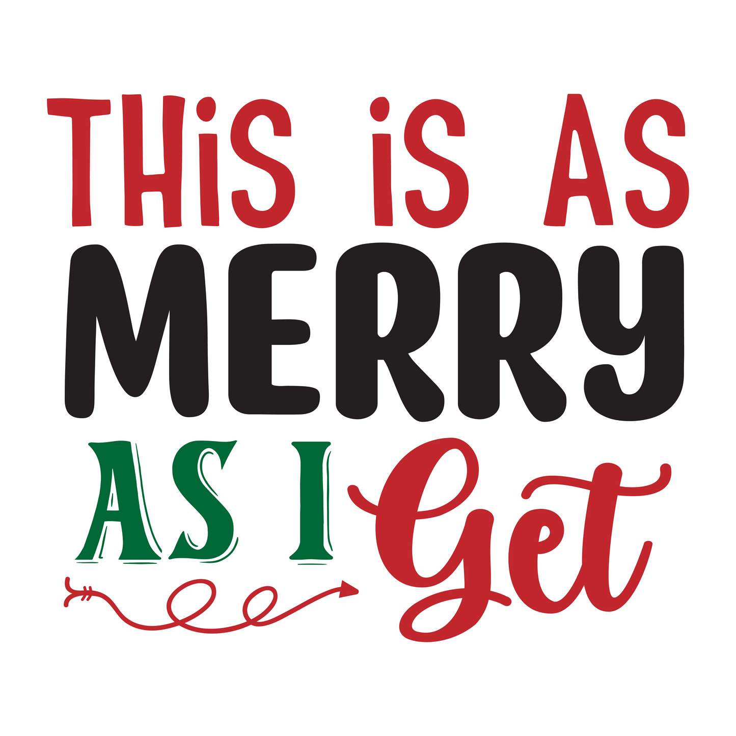 Stickers - This Is As Merry As I Get Sticker, Christmas Stickers