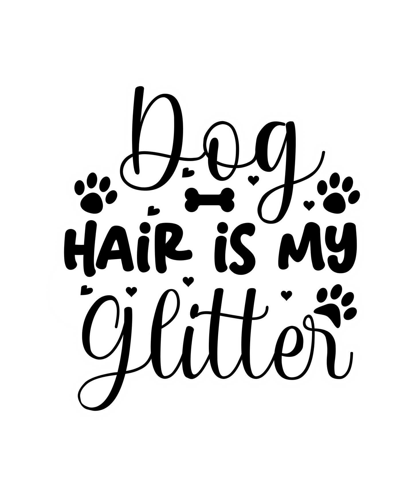 Sticker - Dog Quotes - Dog Hair is My Glitter