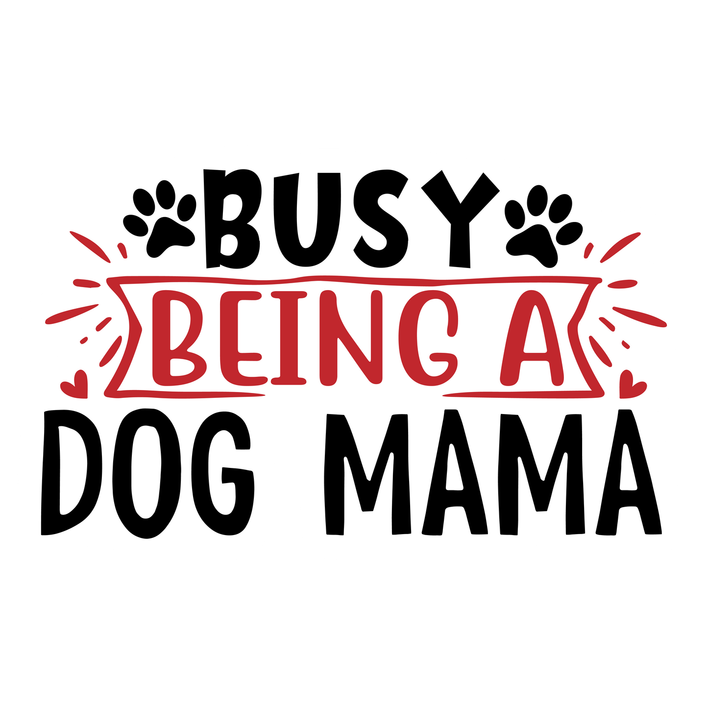 Stickers - Dog Lovers Phrases Busy Being a Dog Mama