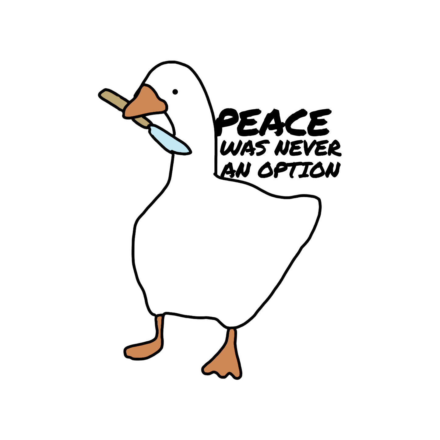 Stickers - Peace Was Never An Option Goose Sticker, Unhinged Stickers