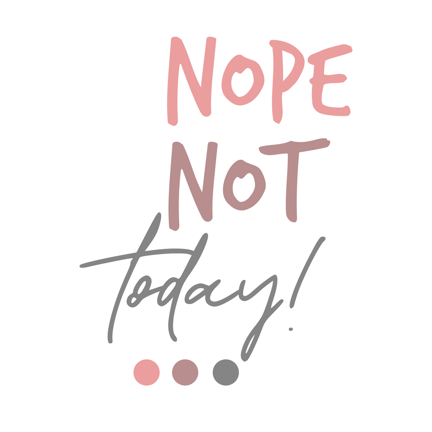 Stickers - Nope Not Today Sticker, Sarcastic Stickers