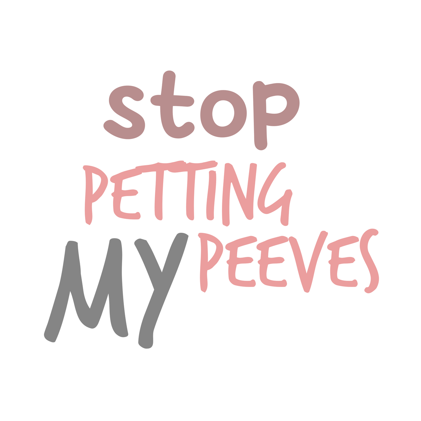 Stickers - Stop Petting My Peeves Sticker, Sarcastic Stickers