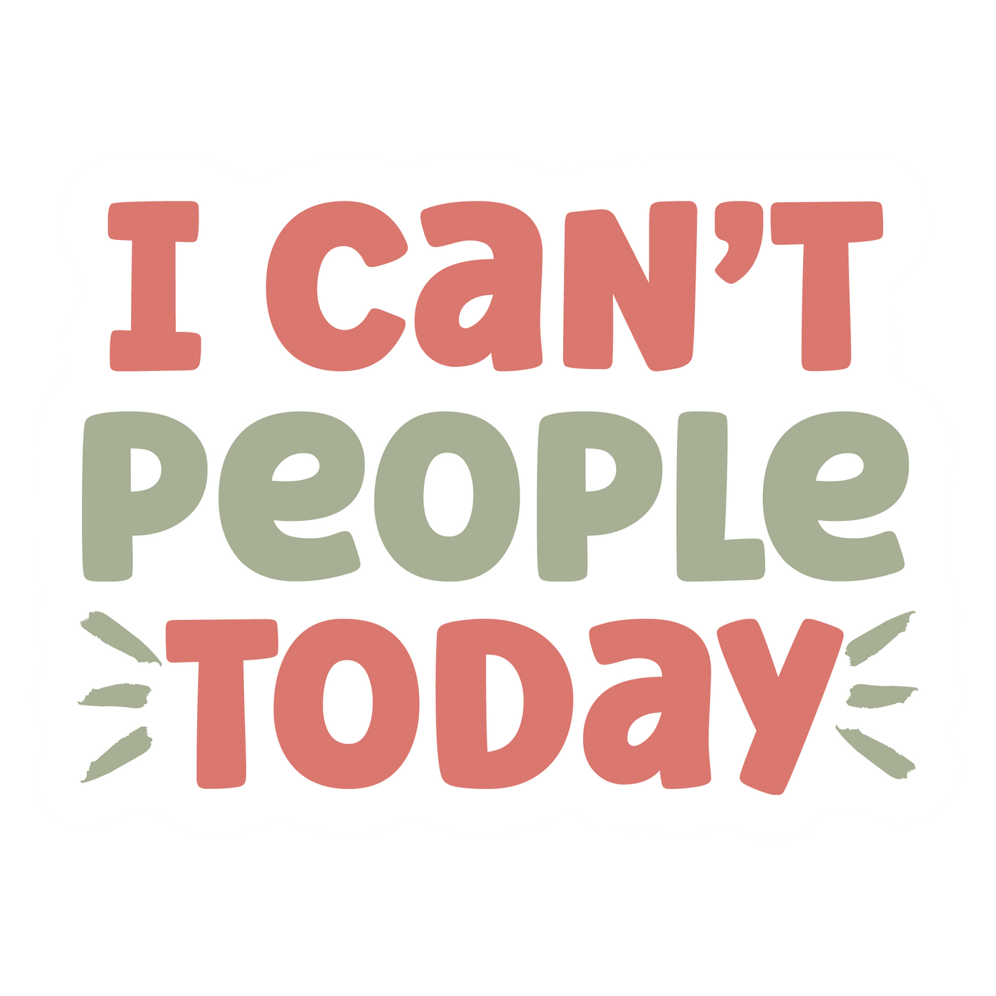 Stickers - I Can't People Today Sticker, Sarcastic Stickers